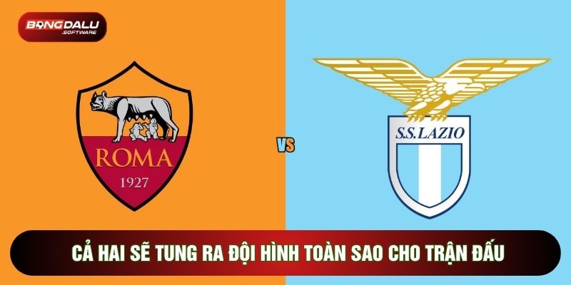 Cả hai sẽ tung ra đội hình toàn sao cho trận đấu